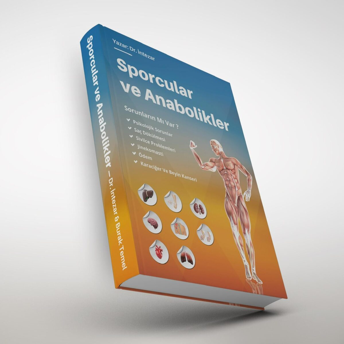 SPORCULAR VE ANABOLIKLER 1 – DR. İNTEZAR & BURAK TEMEL